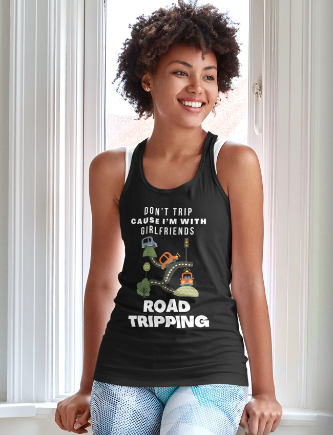 Don't Trip Cause I'm With Girlfriends Road Tripping Tank Top