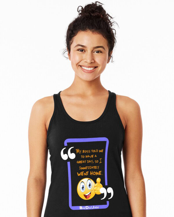 Bad Dad Jokes - Have A Great Day Tank Top And More